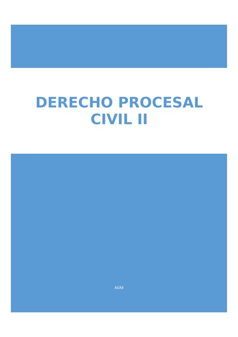 TEMA 1 Resumen T1 Derecho Procesal AGM DERECHO PROCESAL CIVIL II