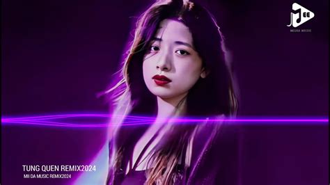 Tủng Quen AnhVu Remix Wren Evans Long Music DJ Trend TikTok Hot Mii Đã Múic YouTube
