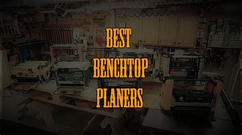 Top 7 Best Benchtop Planers Of 2023 For Professional Users - Tools Topics