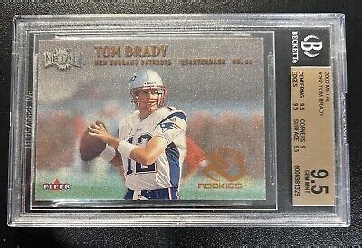 Tom Brady Fleer Metal Rc Graded Bgs Gem Mint Pmjs Ebay