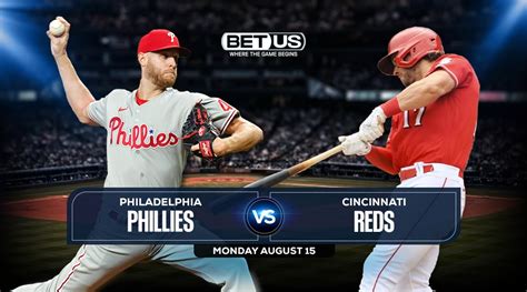 Phillies Vs Reds Aug 15 Predictions Stream Odds And Picks