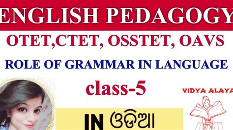 Role Of Grammar In Language Learning Otet Ctet Osstet Oavs Otet