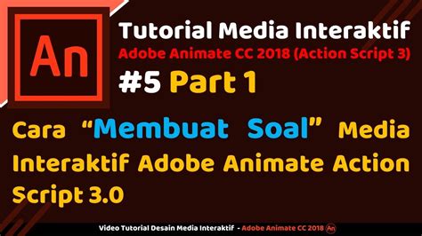 Cara Membuat Soal Media Interaktif Menggunakan Adobe Animate Action