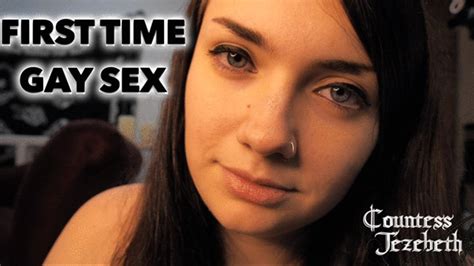 First Time Gay Sex Countess Jezebeth Clips4sale