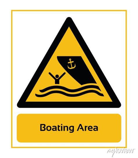 Boating Area Warning Signs Iso 7010 Sign Signs Of Danger And Posters