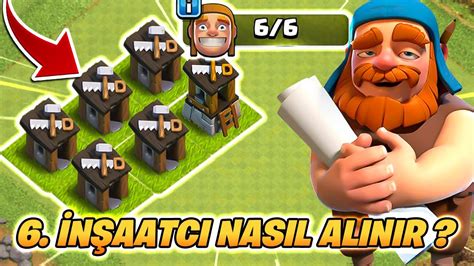 EN HIZLI 6 İNŞAATCI NASIL ALINIR Clash Of Clans YouTube