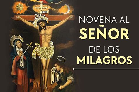 Novena Al Señor De Los Milagros Para Pedir Su Ayuda Desde La Fe