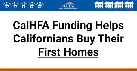 calhfa helps  time homebuyers purchase homes   payment