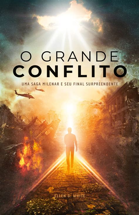 Livro O Grande Conflito Fala Sobre O Que