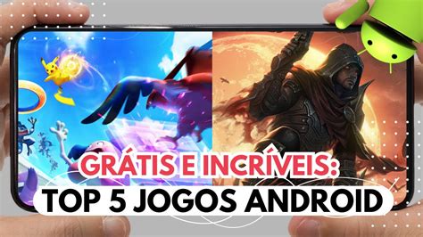 Grátis Para Android - SAIU🔥OS MELHORES JOGOS GRÁTIS PARA CELULAR ANDROID DA PLAY STORE - YouTube