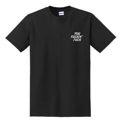 You Fuckin Fuck Pocket Logo T Shirt Teehonesty