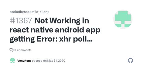 Not Working In React Native Android App Getting Error Xhr Poll Error