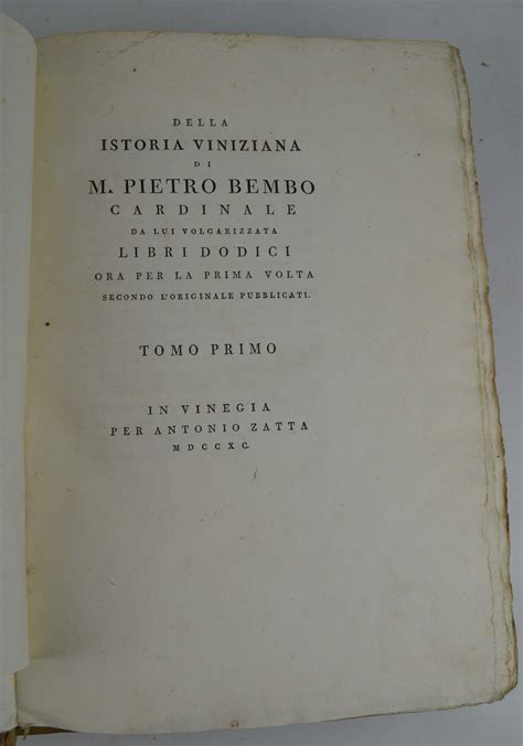 Della Istoria Viniziana Libri Dodici Ora Per La Prima Volta Secondo L