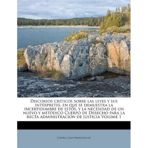 Comprar Discursos Cr Ticos Sobre Las Leyes Y Sus Int Rpretes En Que Se