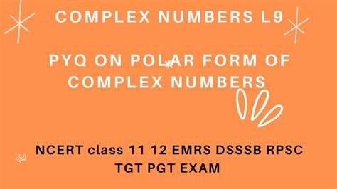 Complex Numbers Pyq For Class 11 12 And EMRS DSSSB RPSC TGT PGT EXAM