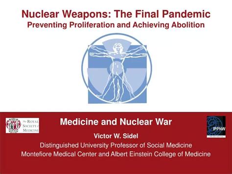 Ppt Nuclear Weapons The Final Pandemic Preventing Proliferation And Achieving Abolition