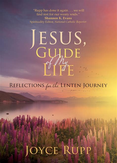 Jesus, Guide of My Life: Reflections for the Lenten Journey by Joyce