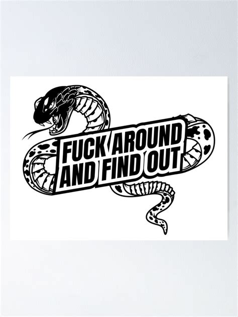 Fafo Fuck Around And Find Out Snake Poster For Sale By Z Nked Redbubble