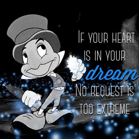 Jiminy Cricket If Your Heart Is In Your Dream No Request Is Too