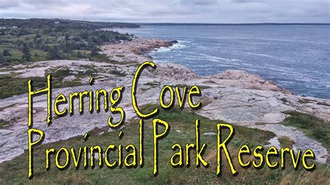 Herring Cove Provincial Park Reserve Nova Scotia Youtube