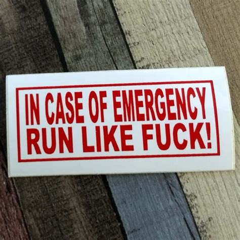 DECAL IN CASE OF EMERGENCY RUN LIKE FUCK Stickers BadBoy NL