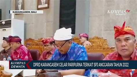 Dprd Karangasem Gelar Paripurna Spj Anggaran Tahun Video Dailymotion