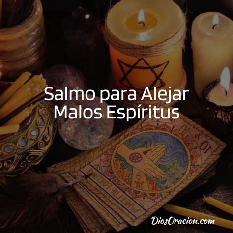 Salmos de protección entre ellos el salmo para alejar malos espíritus