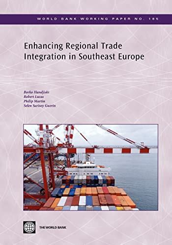 Enhancing Regional Trade Integration In Southeast Europe World