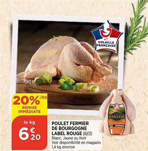 Promo Poulet Fermier De Bourgogne Label Rouge Chez Bi1 ICatalogue Fr