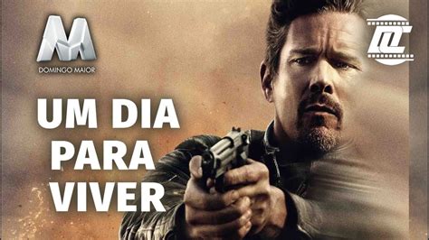 Chamada Do Filme Um Dia Para Viver Na Globo Em Domingo Maior Domingo