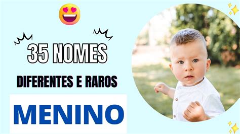 Nome Raro Para Menino - 35 NOMES RAROS E DIFERENTES PARA MENINOS - YouTube