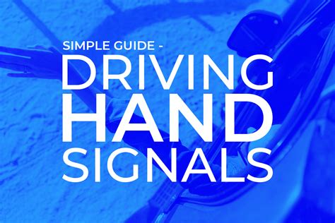 Simple Guide – Driving Hand Signals – CarAdvise