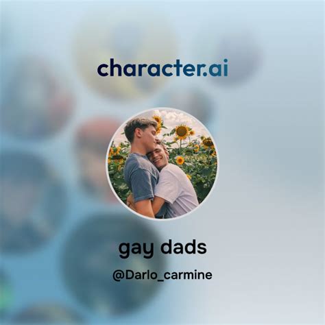 Chat With Gay Dads Character Ai Personalized Ai For Every Moment Of Your Day
