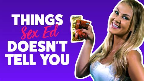 8 More Things Sex Ed Doesn T Teach You YouTube