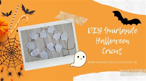 DIY Halloween Guirlande Fantômes YouTube