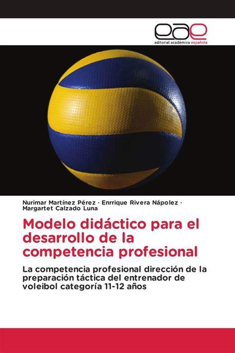 Modelo Did Ctico Para El Desarrollo De La Competencia Profesional