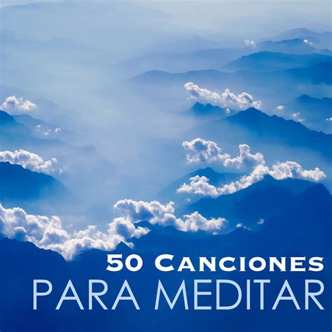 Canciones Para Meditar M Sica Relajante Para Trabajar Y Sanar El