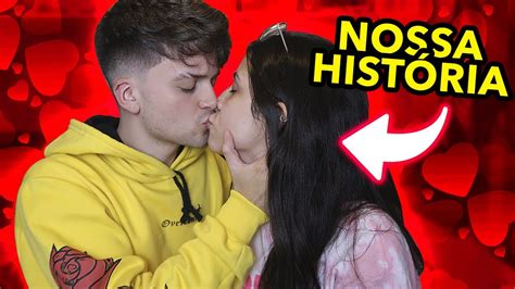 Nossa HistÓria De Amor Como Nos Conhecemos Youtube