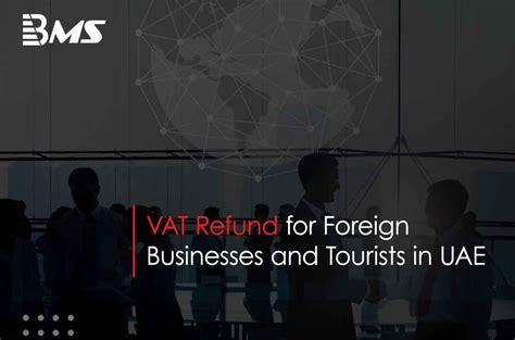 Vat Refund For Foreign Businesses And Tourists In Uae