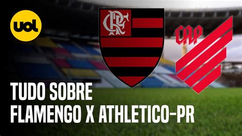 FLAMENGO X ATHLETICO PR ONDE ASSISTIR AO VIVO HORÁRIO E ESCALAÇÕES