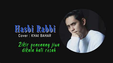 ZIKIR HASBI RABBI KHAI BAHAR Zikir Penenang Hati Merdu Suaranya 1