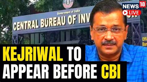 Delhi Cm Arvind Kejriwal To Appear Before Cbi Over Excise Policy Case