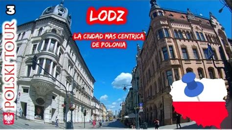 Descubre La Fascinante Historia De Lodz En Polonia Razones Para