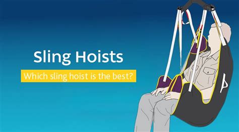Which Sling Hoist Is The Best For Me Wealden Rehab