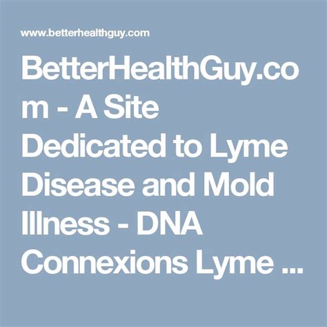 Betterhealthguy A Site Dedicated To Lyme Disease And Mold Illness