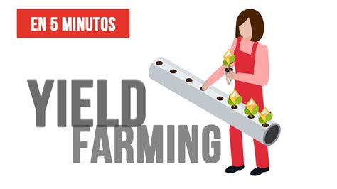 Qu Es Yield Farming Yield Farming Explicado En Minutos