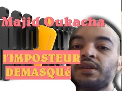 Majid Oukacha L Imposteur D Masqu Youtube