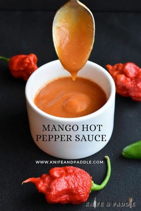 Mango Hot Pepper Sauce Knifeandpaddle
