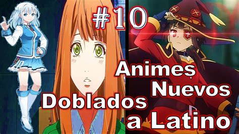 Animes Nuevos Doblados A Latino 10 Enero 2019 Youtube