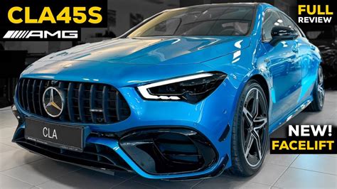 2024 Mercedes Cla 45 S Amg New Facelift Full Fat Amg Full In Depth